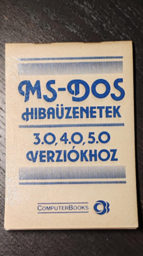MS-DOS HIBA�ZENETEK A.3.-4.-5.-6 VERZ.-HOZ