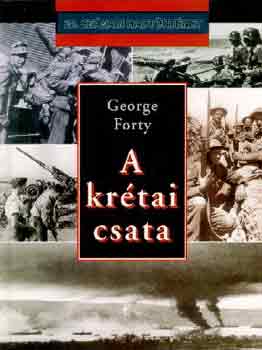George Forty - A krétai csata (20. századi hadtörténet)