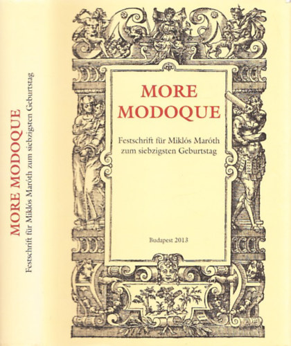 More modoque - Festschrift fr Mikls Marth zum siebzigsten Geburtstag (tbbnyelv)