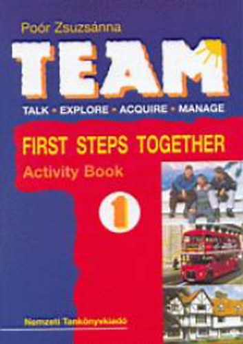 TEAM 1. First Steps Together - Munkafzet