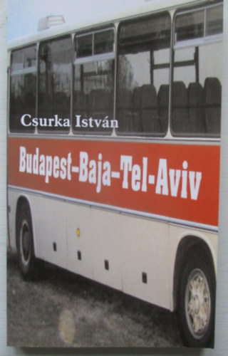 Budapest-Baja-Tel-Aviv