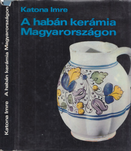 Katona Imre - A habn kermia Magyarorszgon