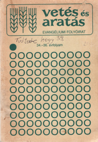 Vets s arats - Evangliumi folyirat 34-36. vfolyam egybektve  ( 1996, 1997, 1998. - 3 teljes vfolyam, venknt 4 szmmal )