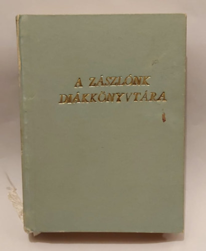3 m egy ktetben: A zszlnk knyvtra - Prohszka brevirium 7-8. sz. (1927) + A zszlnk dikknyvtra - A knyvek s knyvtrak hajdan s most (1924) + Magyar Nemzeti Kt - tdik kiads (1922)
