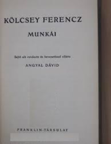 Angyal Dvid  (szerk.) - Klcsey Ferencz munki