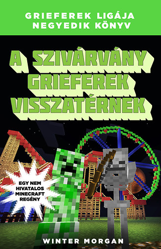 A szivrvny grieferek visszatrnek - Grieferek ligja 4.