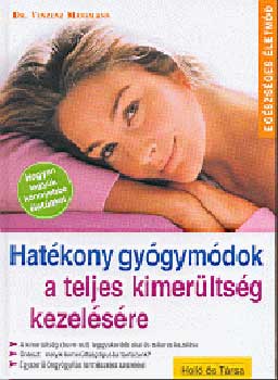 Hatkony gygymdok a teljes kimerltsg kezelsre