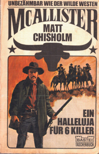 Matt Chisholm - Ein Halleluja für 6 killer