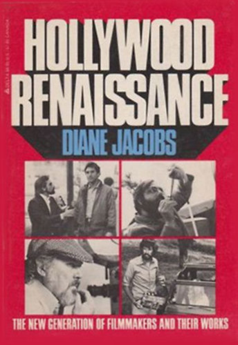 Hollywood Renaissance: The New Generation of Filmmakers and Their Works ("A filmesek j genercija s munkik" angol nyelven)
