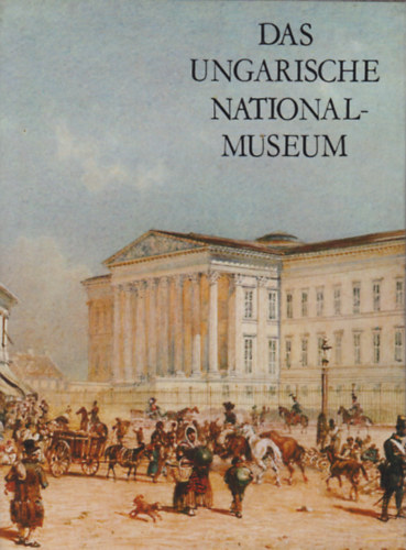 Das ungarische Nationalmuseum