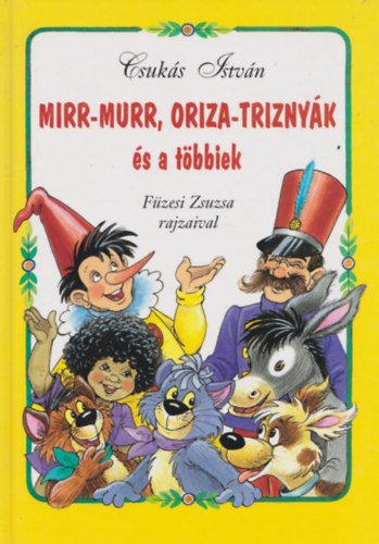 Mirr-Murr, Oriza-Triznyk s a tbbiek