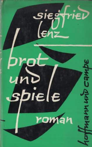 Siegfried Lenz - Brot und Spiele "Roman"