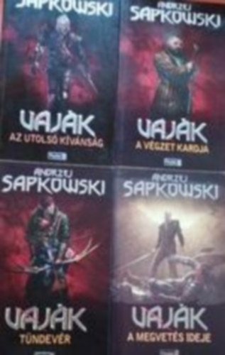 Andrzej Sapkowski :Vajk / The Witcher I-IV. (Az utols kvnsg + A vgzet kardja + A megvets ideje)
