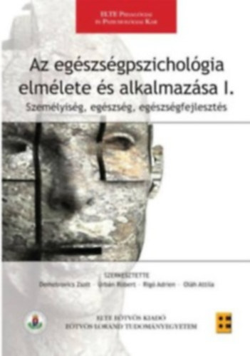 Az egszsgpszicholgia elmlete s alkalmazsa I-II.