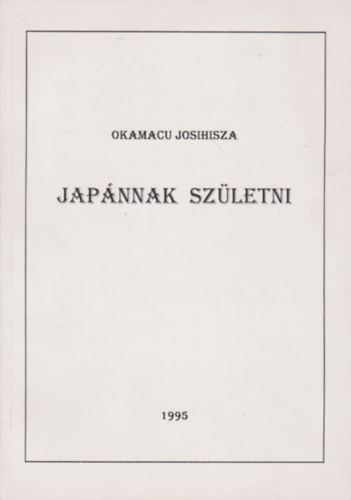 Japnnak szletni