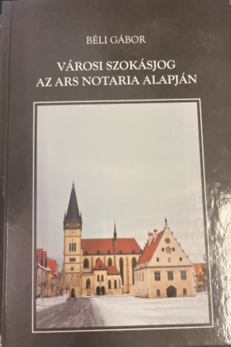 V�rosi szok�sjog az Ars Notaria alapj�n
