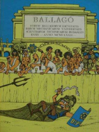  Gyulay Tibor (szerk.) - Ballag Magazin 1982. EGYETEMI DIKMAGAZIN