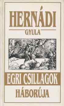 Herndi Gyula - Egri csillagok hborja