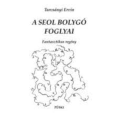 A Seol bolyg foglyai