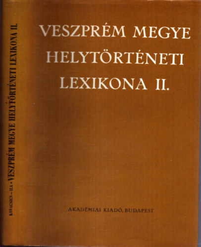 Veszpr�m megye helyt�rt�neti lexikona II.