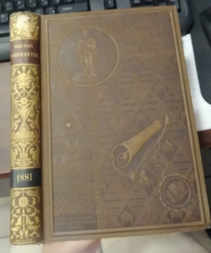 1881. vi trvnyczikkek (Magyar Trvnytr- Corpus Juris Hungarici)