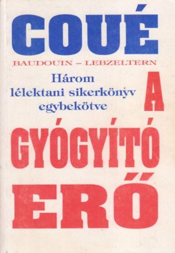 A gygyt er - Hrom llektani sikerknyv egy ktetben