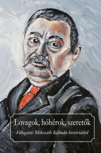 Lovagok, hhrok, szeretk