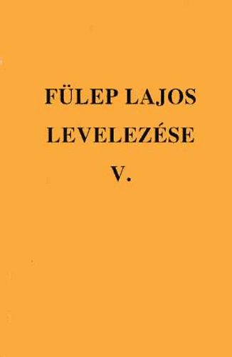 Flep Lajos levelezse V. - 1945-1950