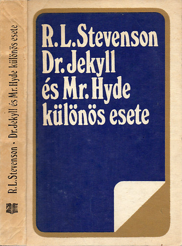 Robert Louis Stevenson - Dr. Jekyll s Mr. Hyde klns esete