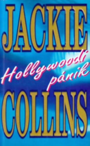 Jackie Collins csomag (5 ktet): Csak rock + Szeretk s jtkosok + Hollywoodi pnik + Hallos lels