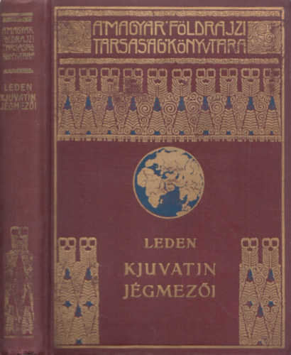 K. Leden - Kjuvatin jgmezi (A Magyar Fldrajzi Trsasg Knyvtra)