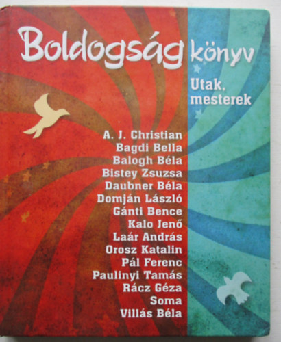 Boldogs�gk�nyv - Utak, mesterek
