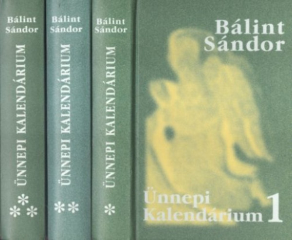 Blint Sndor - nnepi Kalendrium I-III.