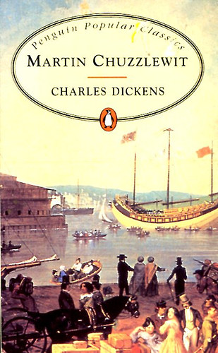 Charles Dickens - Martin Chuzzlewit