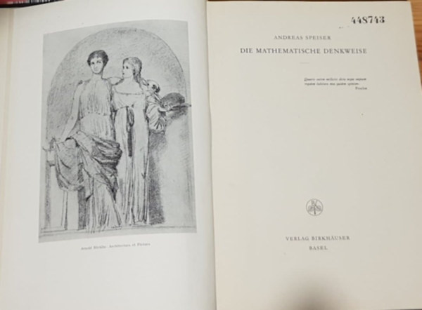 Andreas Speiser - Die Mathematische Denkweise - A matematikai gondolkod�sm�d n�met nyelven