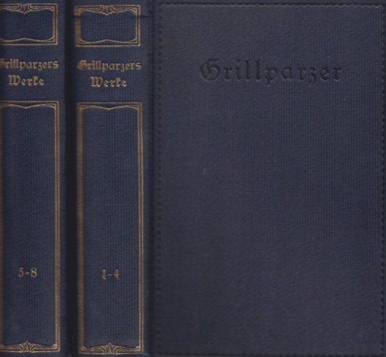 Moritz Necker - Grillparzers Werke I-VIII. (K�t k�tetben)