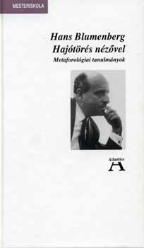 Hans Blumenberg - Hajtrs nzvel - Metaforolgiai tanulmnyok