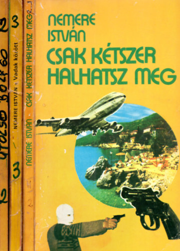3 db Nemere Istvn ( Az utols bolyg + Vadak kztt + Csak ktszer halhatsz meg )