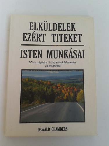 Elkldelek ezrt titeket - Isten munksai