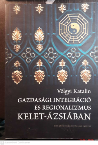 Gazdasgi integrci s regionalizmus Kelet-zsiban