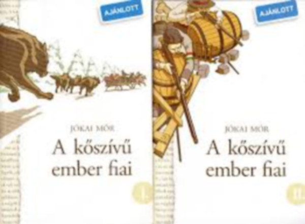 A k�sz�v� ember fiai I-II.