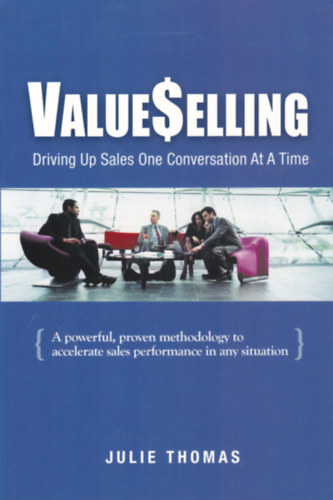 ValueSelling: Driving Up Sales One Conversation at a Time
