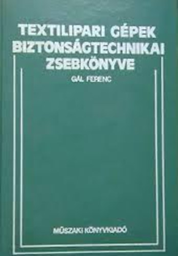 Textilipari gpek biztonsgtechnikai zsebknyve