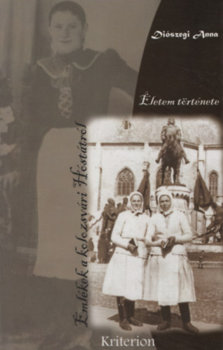 letem trtnete - Emlkek a kolozsvri Hsttrl