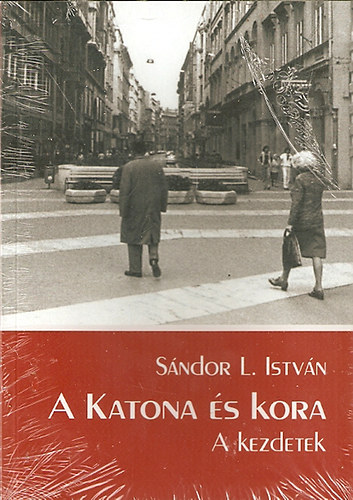 A Katona s kora - A kezdetek