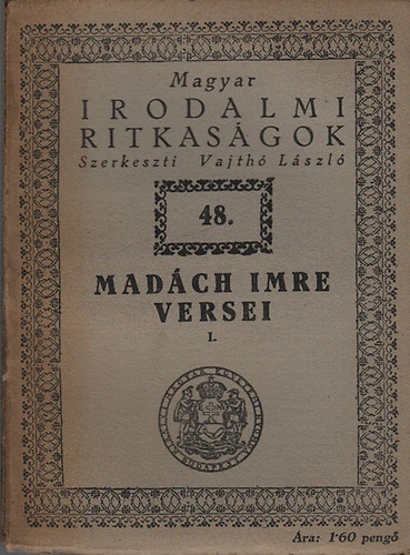 Madch Imre versei I. (Magyar irodalmi ritkasgok 48.)