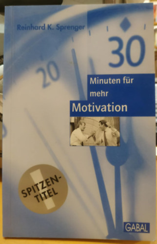 Dreiig (30) Minuten fr mehr Motivation (Harminc (30) perc a tovbbi motivcirt)