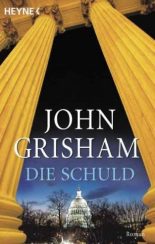 John Grisham - Die Schuld