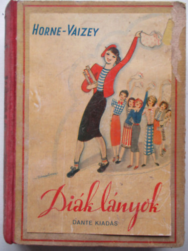 Mrs. G. de Horne Vaizey - Diklnyok - Elbeszls fiatal lnyok szmra