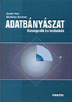 Adatbnyszat - Koncepcik s technikk